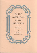 Early American bookbindings from the collection of Michael Papantonio.
