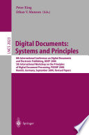 Digital documents : systems and principles : 8th International Conference on Digital Documents and Electronic Publishing, DDEP 2000 ; 5th International Workshop on the Principles of Digital Document Processing, PODDP 2000, Munich, Germany, September 13-15, 2000 : revised papers /