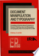 Document manipulation and typography : proceedings of the International Conference on Electronic Publishing, Document Manipulation and Typography, Nice (France), April 20-22, 1988 /