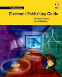 The official Adobe electronic publishing guide : the essential resource for electronic publishing.
