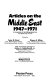 Articles on the Middle East, 1947-1971 : a cumulation of the bibliographies from the Middle East journal /
