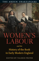 Women's labour and the history of the book in early modern England /