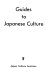 Guides to Japanese culture /