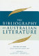 The bibliography of Australian literature /