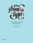 Hand to type : scripts, hand-lettering, and calligraphy /