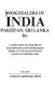 Bookdealers in India, Pakistan, Sri Lanka &c. : a directory of dealers in secondhand and antiquarian books in the sub-continent of South Western Asia /
