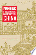 Printing and book culture in late Imperial China /