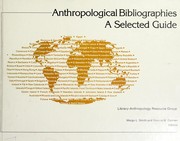 Anthropological bibliographies : a selected guide /