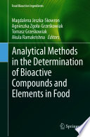 Analytical Methods in the Determination of Bioactive Compounds and Elements in Food /