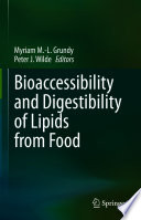 Bioaccessibility and Digestibility of Lipids from Food /