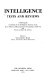 Intelligence tests and reviews : a monograph consisting of the intelligence sections of the seven Mental measurements yearbooks (1938-72) and Tests in print II (1974) /