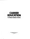 Career education, a dissertation index.