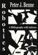 Robotics : a bibliography with indexes /