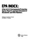 EPA index : a key to U.S. Environmental Protection Agency reports and Superintendent of Documents and NTIS numbers /