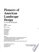 Pioneers of American landscape design : an annotated bibliography /