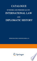 Catalogue of books and periodicals on international law and diplomatic history.