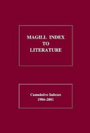 Magill index to literature : cumulative indexes, 1984-2001 /