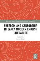Freedom and censorship in early modern English literature /