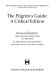The pilgrim's guide : a critical edition.
