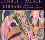 Lambeth Palace Library : treasures from the collection of the Archbishops of Canterbury /
