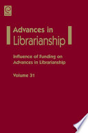 Influence of funding on advances in librarianship /
