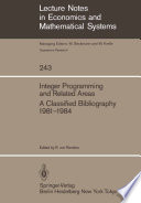 Integer programming and related areas : a classified bibliography 1981-1984 /