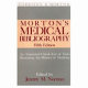 Morton's medical bibliography : an annotated checklist of texts illustrating the history of medicine (Garrison and Morton).