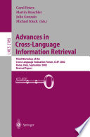 Advances in cross-language information retrieval : third workshop of the Cross-Language Evaluation Forum, CLEF 2002 : revised papers /