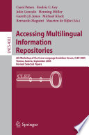 Accessing multilingual information repositories : 6th Workshop of the Cross-Language Evaluation Forum, CLEF 2005, Vienna, Austria, 21-23 September, 2005 : revised selected papers /