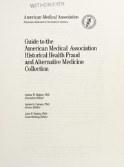 Guide to the American Medical Association Historical Health Fraud and Alternative Medicine Collection /