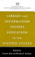 Library and information studies education in the United States /