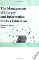 The Management of library and information studies education /