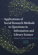 Applications of social research methods to questions in information and library science /