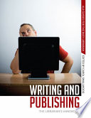 Writing and publishing : the librarian's handbook /