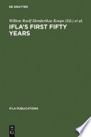 IFLA's First Fifty Years : Achievement and challenge in international librarianship /