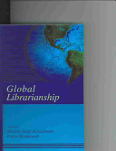 Global librarianship /