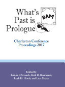 WHAT'S PAST IS PROLOGUE : charleston conference proceedings, 2017.