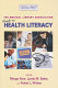 The Medical Library Association guide to health literacy /