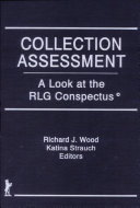 Collection assessment : a look at the RLG conspectus /