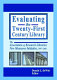 Evaluating the twenty-first century library : the Association of Research Libraries New Measures Initiative, 1997-2001 /