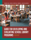 Guide for developing and evaluating school library programs /
