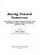 Racing toward tomorrow : proceedings of the Ninth National Conference of the Association of College and Research Libraries, April 8-11, 1999 /