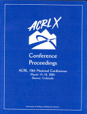 Crossing the divide : proceedings of the Tenth National Conference of the Association of College and Research Libraries, March 15-18, 2001, Denver, Colorado /