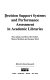 Decision support systems and performance assessment in academic libraries /