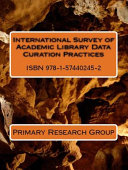 International survey of academic library data curation practices.