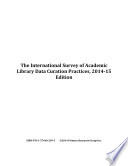 International survey of academic library data curation practices.