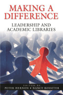 Making a difference : leadership and academic libraries /