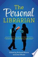 The Personal Librarian : Enhancing the Student Experience /