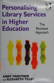Personalising library services in higher education : the boutique approach /