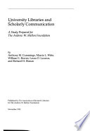 University libraries and scholarly communication : a study prepared for the Andrew W. Mellon Foundation /